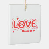OWRAssist Love Rescues Keramisch Ornament (Rechts)