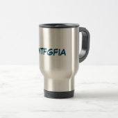OWTFGFIA Travel Mug Reisbeker (Voorkant rechts)