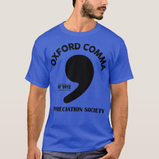 Oxford Comma Appreciation Society T-shirt
