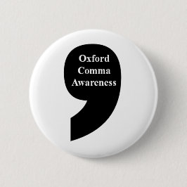 Oxford Comma Awareness Button