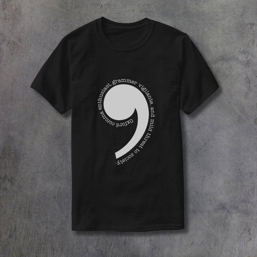 Oxford Comma Enthusiast T-shirt