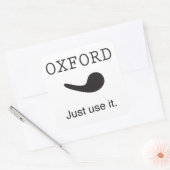 Oxford Comma. Gebruik het gewoon. Sticker. Vierkante Sticker (Envelop)