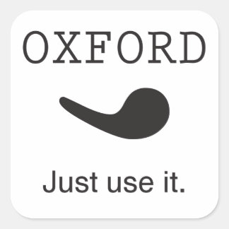 Oxford Comma. Gebruik het gewoon. Sticker. Vierkante Sticker