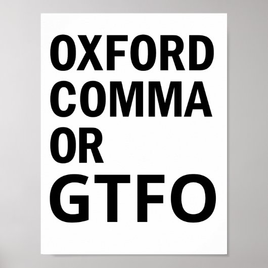 Oxford Comma of GTFO Poster (Voorkant)