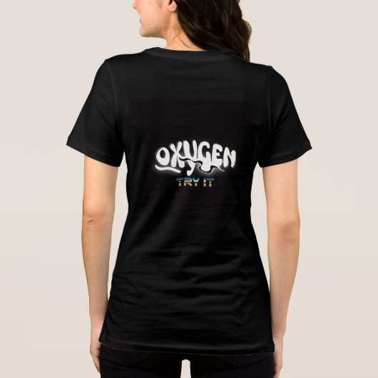 Oxygen – Just Try It | Funny Science-Inspire Tee Tri-Blend Shirt (Achterkant)