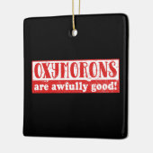 Oxymorons zijn erg goed Grappig Engels Taal Keramisch Ornament (Links)