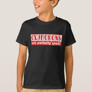 Oxymorons zijn erg goed Grappig Engels Taal T-shirt