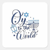 Oy aan de wereld Chanoeka Joodse Grappig Vierkante Sticker (Voorkant)