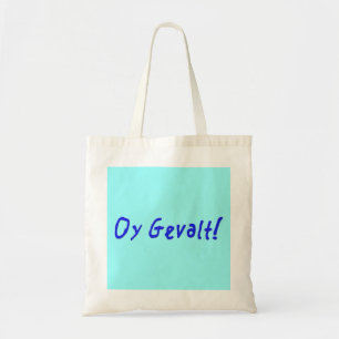 Oy Gevalt. Tote Bag