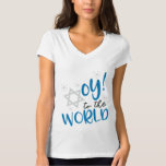 Oy to World T-shirt<br><div class="desc">Hanukkah HumorOy aan de wereld</div>