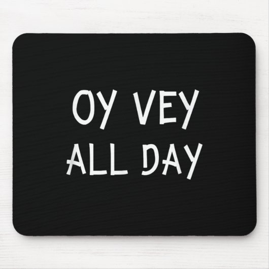 Oy Vey All Day Jewish Yiddish Quote Kosher Gym Ver Muismat (Voorkant)