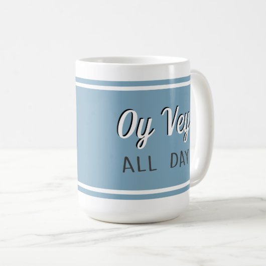 Oy Vey de hele dag Koffiemok (Voorkant rechts)