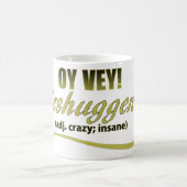 OY VEY PHRASES MESHUGGENEH KOFFIEMOK (Center)