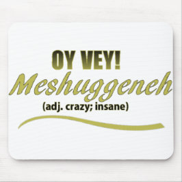OY VEY PHRASES MESHUGGENEH MUISMAT