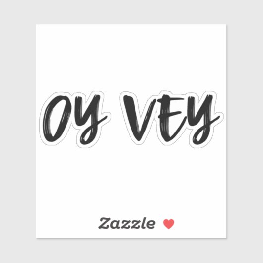 Oy Vey Yiddish Gezegde Simple Typography Funny Sticker (Vel)