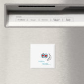 Oyes of Love Magnet, Hubba Hubba Magneet (Insitu (Vaatwasser))