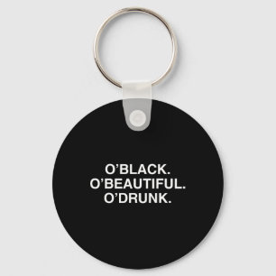 O'zwart O'mooie O'dronken Grappige St. Patricks Da Sleutelhanger