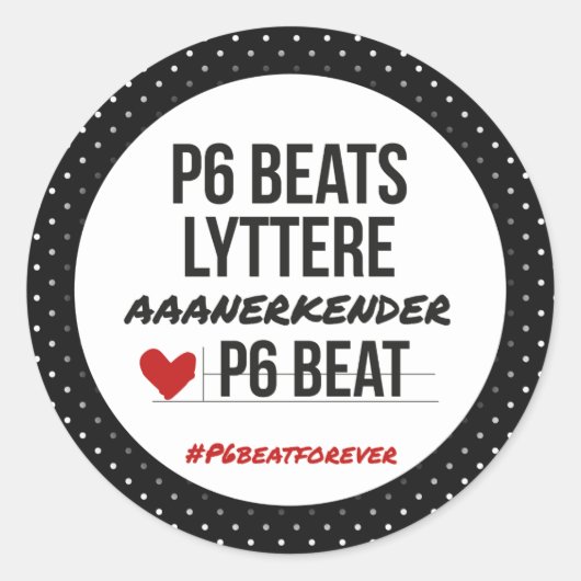 P6 BEATS lyttere aaanerkender Ronde Sticker (Voorkant)