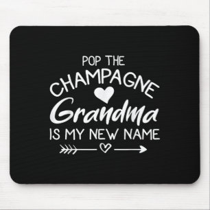 P De Champagne-oma Is Mijn Nieuwe Naam Muismat