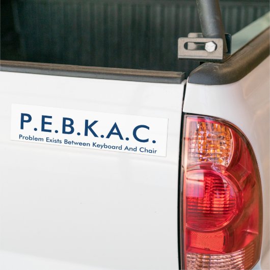 P.E.B.K.A.C. Bumpersticker (Op Truck)