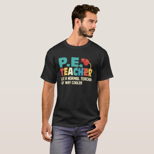 P E-leraar als normale leraar lichamelijk onderwij T-shirt (Voorkant volledig)
