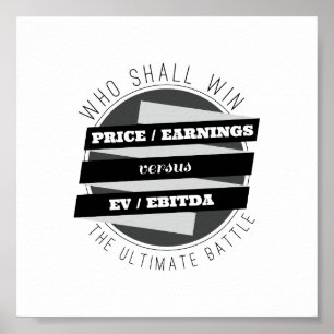 P/E-ratio versus EV/EBITDA-ratio Poster