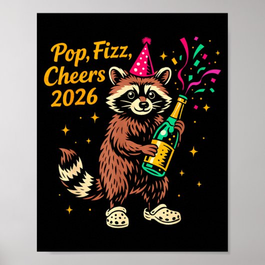P Fizz Cheers 2026 Funny Raccoon New Year Design  Poster (Voorkant)