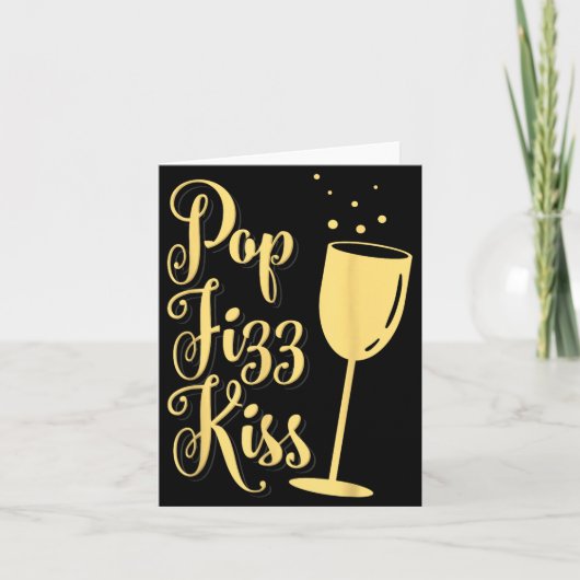 P Fizz Kiss Funny New Years Eve Wine Champagne  Kaart (Voorkant)