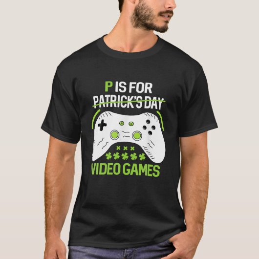 P is voor het afspelen van videospellen Stapelbakk T-shirt (Voorkant)