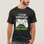 P is voor het afspelen van videospellen Stapelbakk T-shirt (Voorkant)