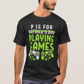 P is voor het afspelen van videospellen waarop pat t-shirt (Voorkant)