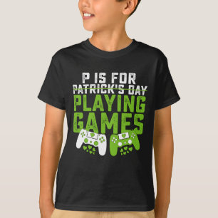 P Is Voor Het Spelen Van Games Gamer Gaming St. Pa T-shirt