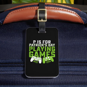 P is voor het spelen van games gamer gaming St Pat Bagagelabel