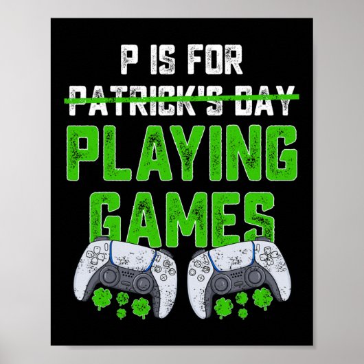 P is voor het spelen van games St Patricks Day Fun Poster (Voorkant)