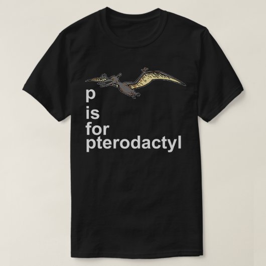 P is voor Pterodactyl - Funny Dinosaur Alphabet Gi T-shirt (Design voorkant)