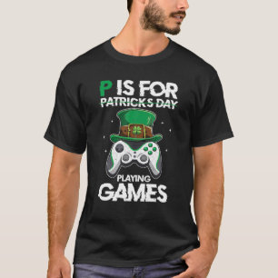 P is voor spellen grappig St Patrick's gamer Bo T-shirt