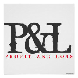 "P&L" PERFECT POSTER