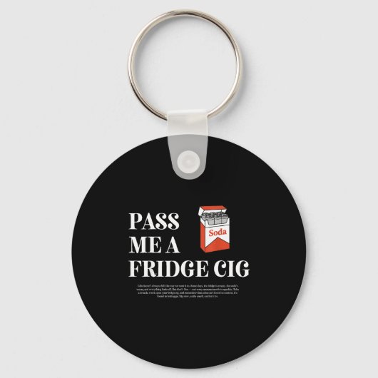 P Me A Fridge Cig Funny Graphic Soda Lover For Men Sleutelhanger (Voorkant)