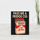 P Me A Fridge Cig Shirt, Fridge Cig Funny Fridge C Kaart (Voorkant)