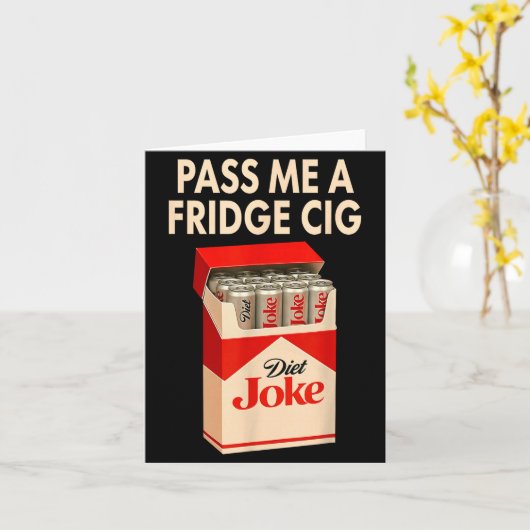 P Me A Fridge Cig Shirt, Fridge Cig Funny Fridge C Kaart (Gele Bloem)