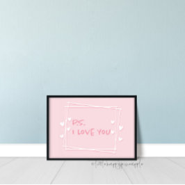P.S. I Love You Valentijnsdag Wall Art Sign Poster