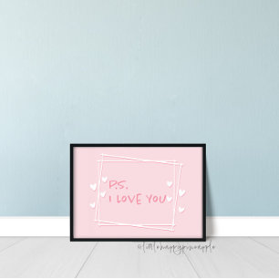 P.S. I Love You Valentijnsdag Wall Art Sign Poster