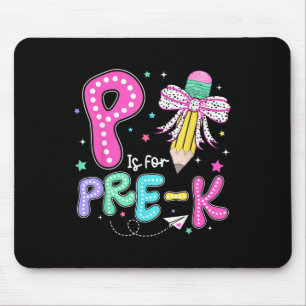 P staat voor Pre-K Teacher Coquette Bow Pencil Bac Muismat