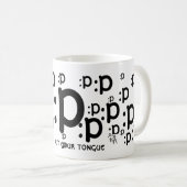 :p, steek uw tong uit de Mok (Voorkant rechts)