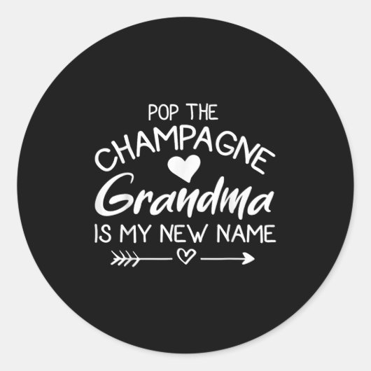 P The Champagne Grandma Is My New Name Ronde Sticker (Voorkant)