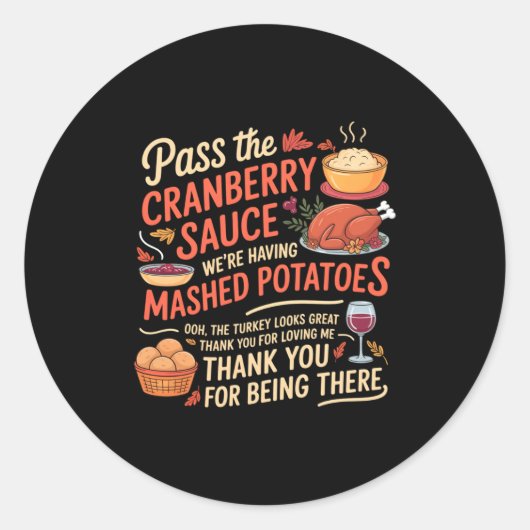 P The Cranberry Sauce Funny Thanksgiving Long Slee Ronde Sticker (Voorkant)