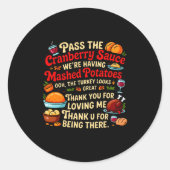 P The Cranberry Sauce We're Having Mashed Tatoes L Ronde Sticker (Voorkant)