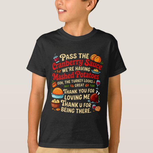 P The Cranberry Sauce We're Having Mashed Tatoes L T-shirt (Voorkant)