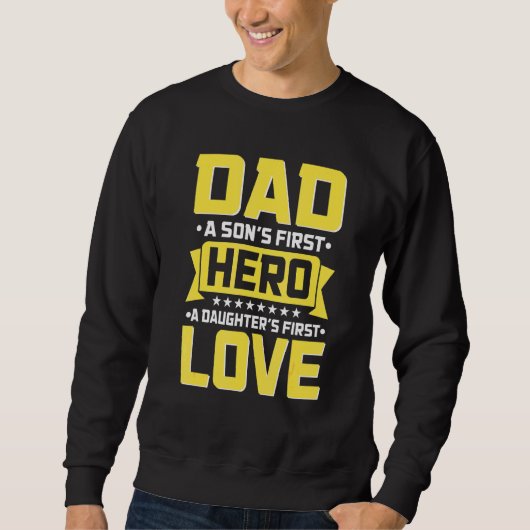 pa A Sons First Hero A Daughters First Love 1 Trui (Voorkant)