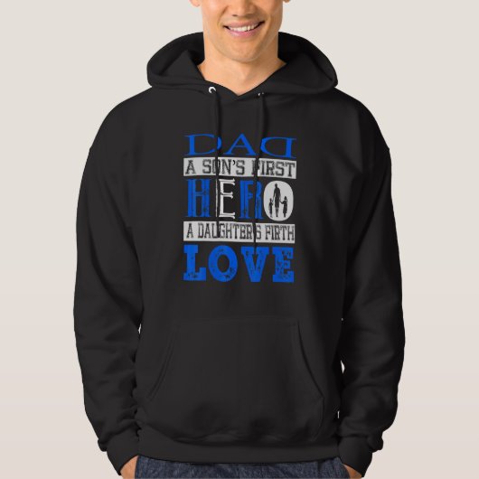 pa A Sons First Hero A Daughters First Love Hoodie (Voorkant)
